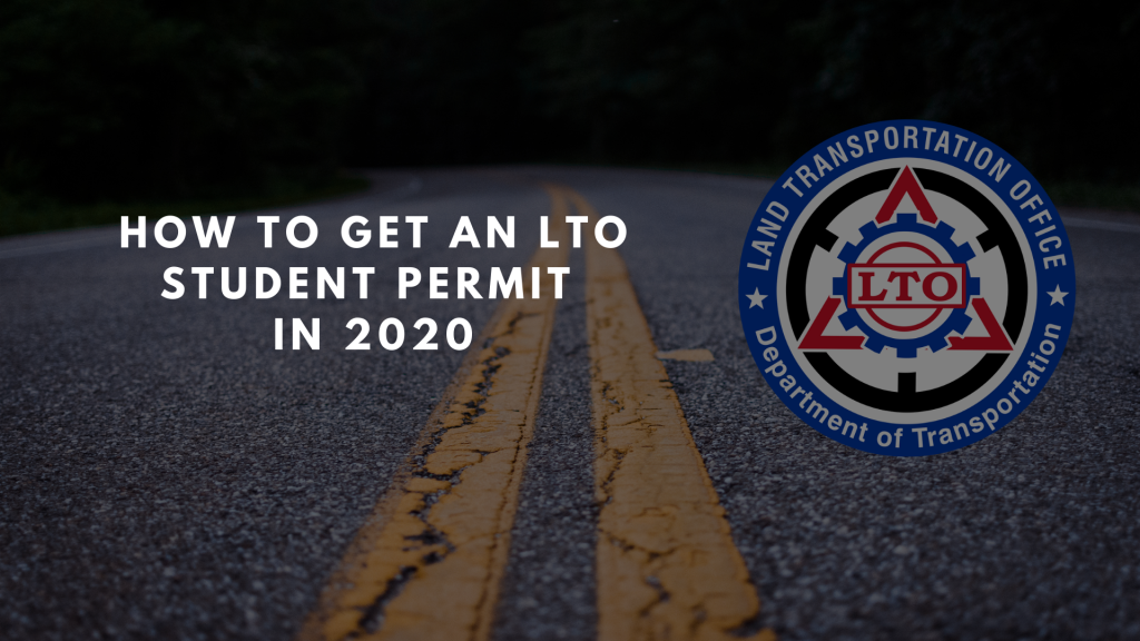 How To Get an LTO Student Permit in 2020 
